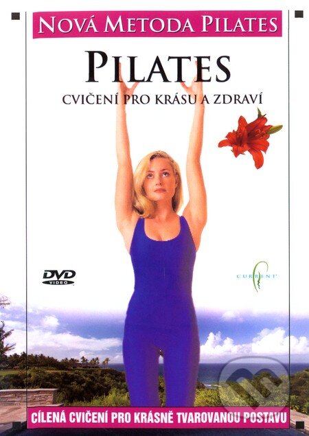 Pilates - Cvičení pro krásu a zdraví