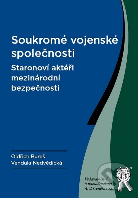Soukromé vojenské společnosti – Staronoví aktéři mezinárodní bezpečnosti