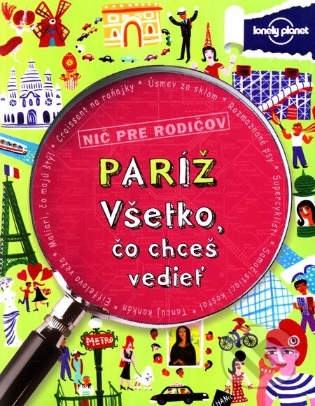 Paríž - Všetko, čo chceš vedieť