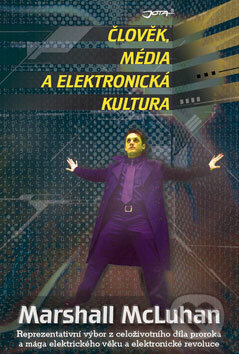 �lov�k, m�dia a elektronick� kultura