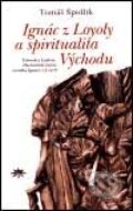 Ign�c z Loyoly a spiritualita V�chodu