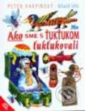 Ako sme s Ťukťukom ťukťukovali