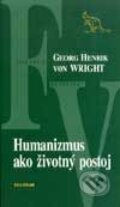 Humanizmus ako �ivotn� postoj