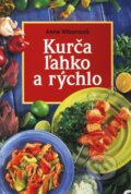 Kurča ľahko a rýchlo
€ 1,9 Kurča ľahko a rýchlo