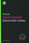 Zdravé telo v kóme