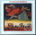 O veternom kráľovi