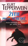 Žitie priam nebeské