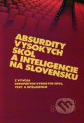 Absurdity vysok�ch �k�l a inteligencie na Slovensku