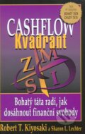 Cashflow Kvadrant - Bohat� t�ta rad�, jak dos�hnout finan�n� svobody