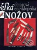 Veľká obrazová encyklopédia nožov