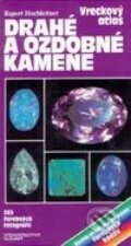 Drahé a ozdobné kamene - Vreckový atlas