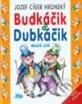 Budkáčik a Dubkáčik