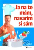 Ja na to m�m, navar�m si s�m