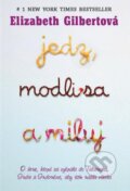 Jedz, modli sa a miluj