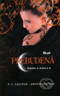 �kola noci 8: Prebuden�