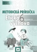 Etická výchova pre 6. ročník základných škôl - Metodická príručka