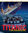 Titanic - Pr�beh legend�rnej lode