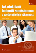 Jak efektivn� hodnotit zam�stnance a zvy�ovat jejich v�konnost