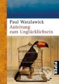 Anleitung zum Unglücklichsein