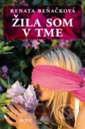 Žila som v tme