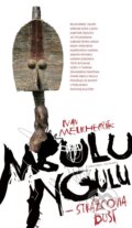MBULU NGULU - Strážcovia duší