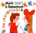 Mach a �ebestov� na pr�zdnin�ch