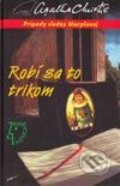Rob� sa to trikom