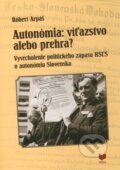 Auton�mia: v�azstvo alebo prehra?