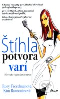 Štíhla potvora varí