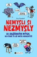 Nemysli si nezmysly