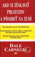 Ako si získavať priateľov a pôsobiť na ľudí