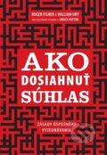 Ako dosiahnu� s�hlas