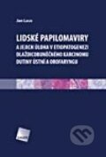 Lidské papilomaviry a jejich úloha v etiopatogenezi dlaždicobuněčného karcinomu dutiny ústní a orofaryngu