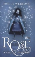 Rose a straten� princezn�