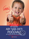 Ako hovori�, aby n�s deti po��vali