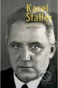 Karel Staller – život s dvojí tváří
