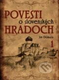 Povesti o slovensk�ch hradoch 1