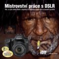 Mistrovství práce s DSLR