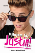 Milujem �a, Justin!