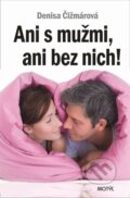Ani s mu�mi, ani bez nich!