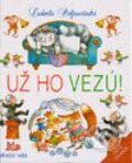 Už ho vezú!