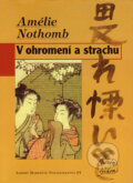 V ohromen� a strachu