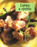 �ahko a r�chlo