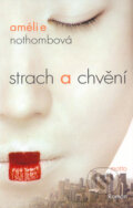 Strach a chv�n�