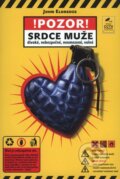 Pozor, srdce muže!