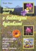 Zdravý život s babkinými bylinkami