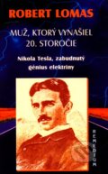 Muž, ktorý vynašiel 20. storočie