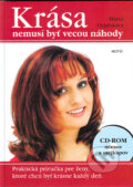 Krása nemusí byť vecou náhody
