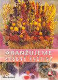 Aranžujeme sušené květiny