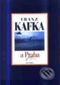 Franz Kafka a Praha